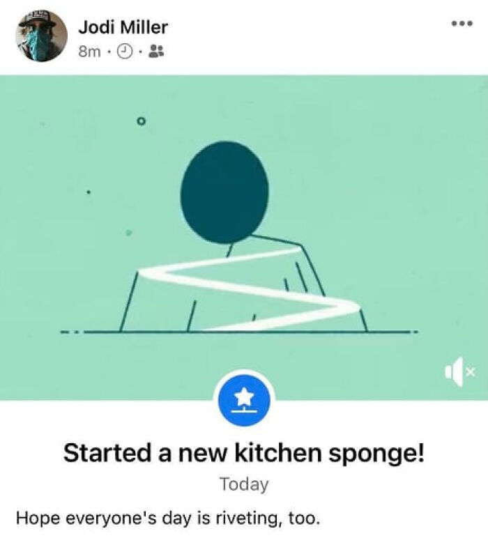 A funny meme post about starting a new kitchen sponge, a relatable adulting moment for adults who don't know what they're doing.
