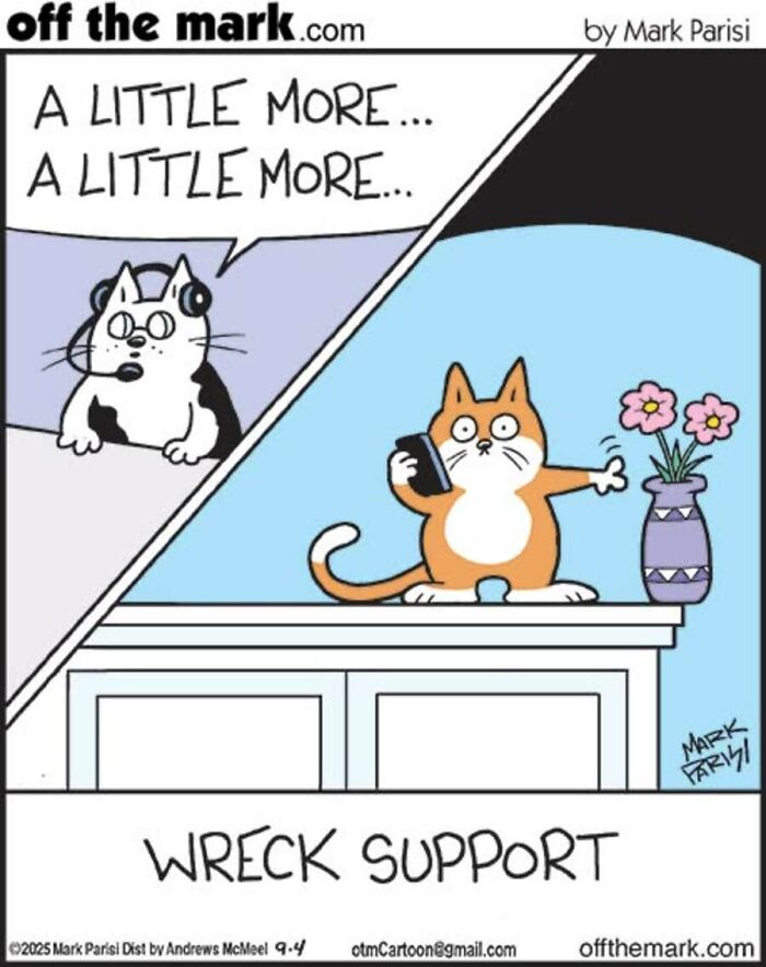 A comic by Mark Parisi showing a cat calling Wreck Support to push a flower vase off the table.