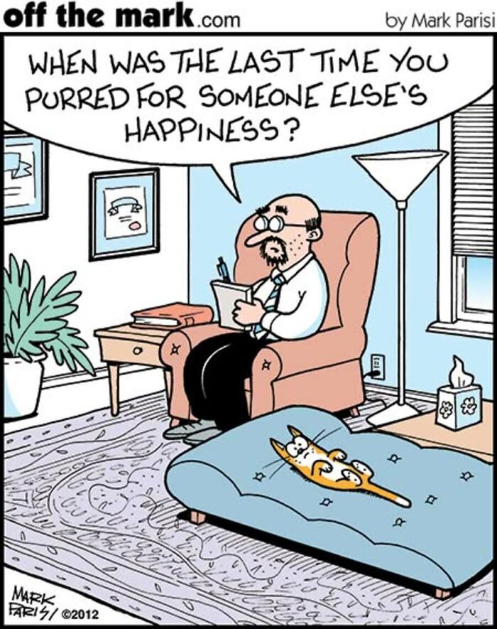 Mark Parisi comics showing a cat lying on a therapist couch while being questioned about its happiness.