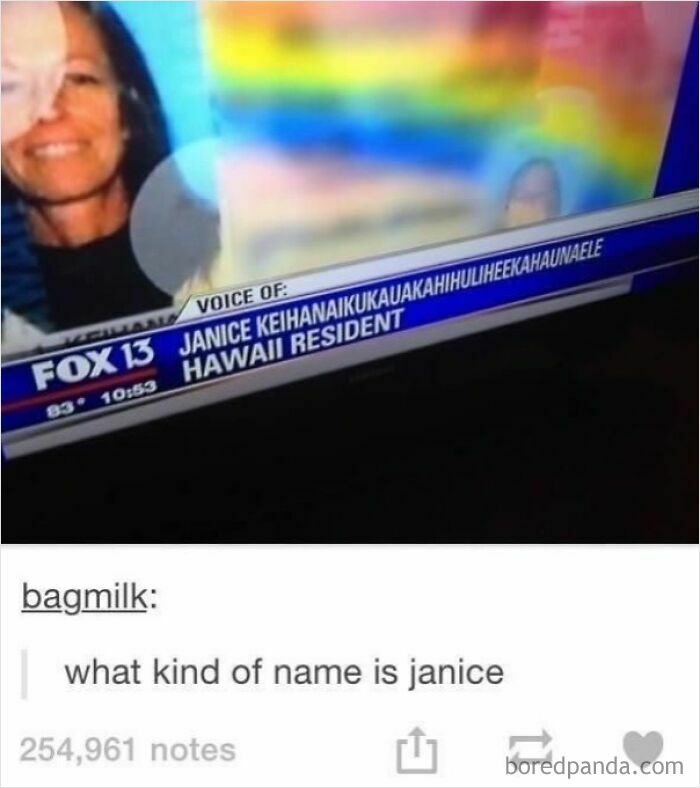 A blursed comment about a woman named Janice Keihanaikukauakahihuliheekahaunaele, a Hawaii resident.