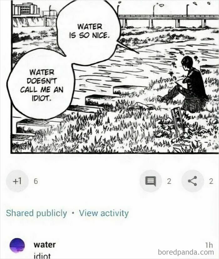 Blursed comments on a manga panel where a character says water is nice and doesnt call them an idiot, with a follow-up comment saying water idiot.