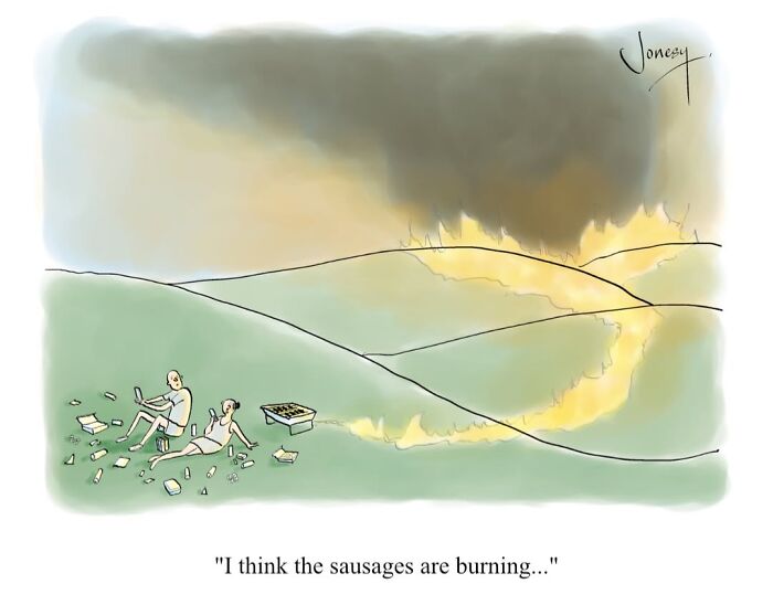 A Jonesy cartoon of two people having a barbecue while a wildfire burns behind them, capturing the absurdities of everyday life.