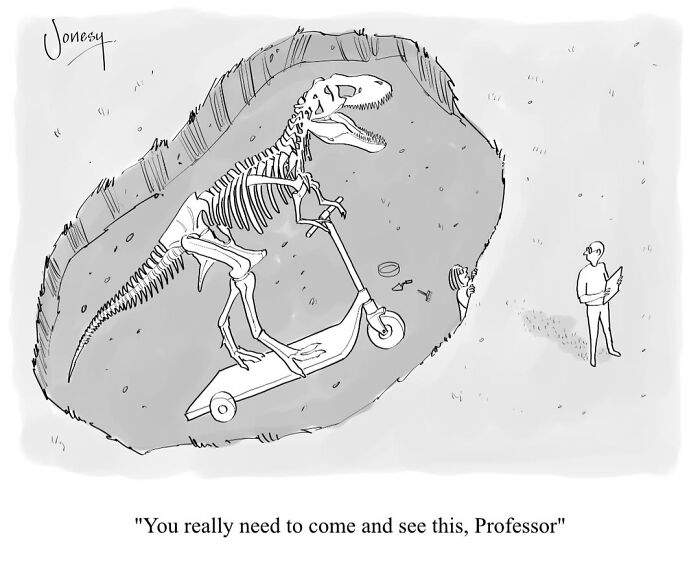 A Jonesy cartoon depicts a dinosaur fossil on a scooter, highlighting the absurdities of everyday life.