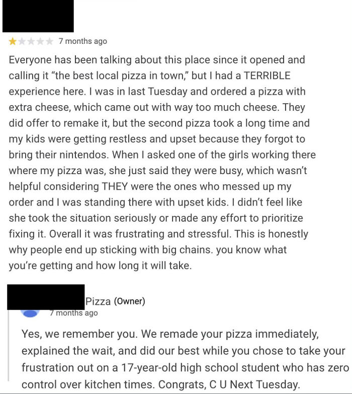 A customer review about a pizza order issue and the owner's sharp response regarding their behavior. Forever traumatized customers.