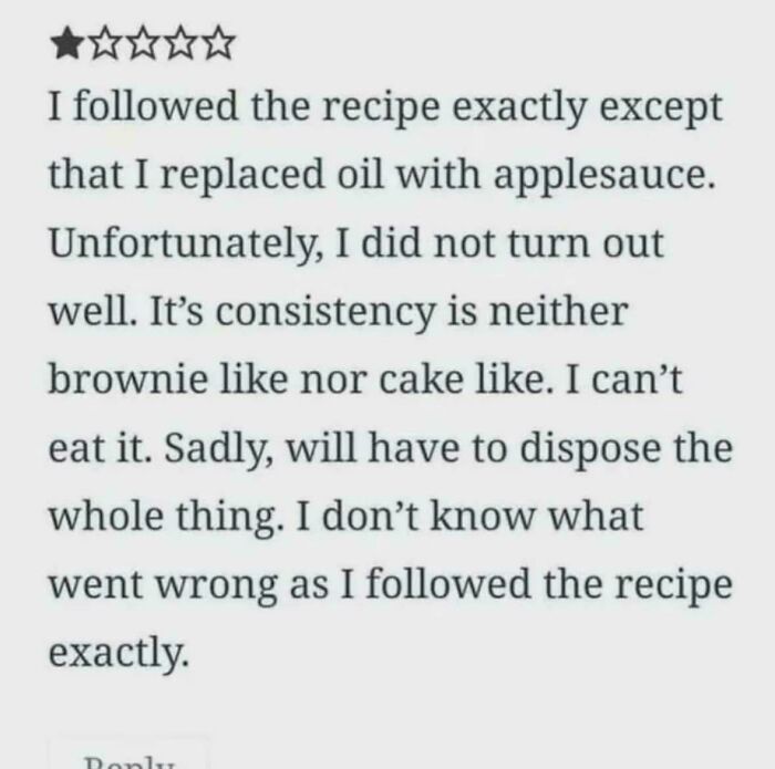 A one-star review from a customer who clearly needs a reality check for modifying a recipe and then complaining.