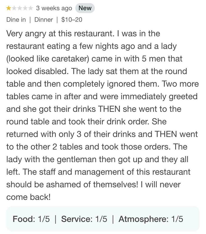 A customer review for a restaurant, describing poor service towards a party with disabled individuals. This review exemplifies customers who need a reality check.