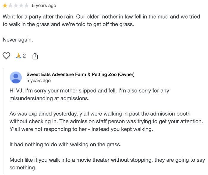 A customer review for a farm and petting zoo, complaining about falling and being told to get off the grass. This review demonstrates customers who need a reality check.