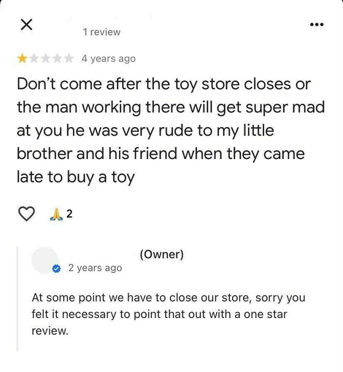 A customer review needing a reality check, complaining about a toy store closing and a rude employee.