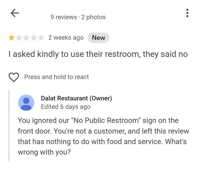 A customer review for a restaurant complaining about not being allowed to use the restroom, with the owner's response clarifying no public restroom, showing customers needing a reality check.