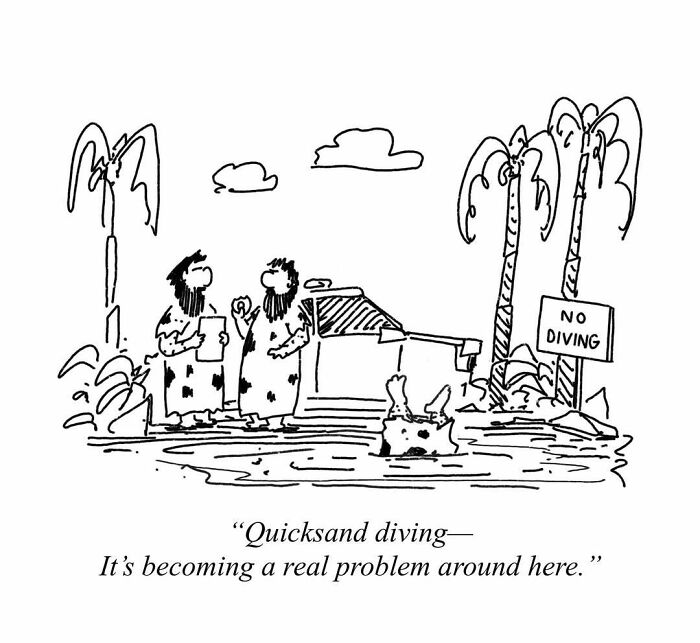 A comic of cavemen discussing quicksand diving by a No Diving sign, a modern comic by this artist.
