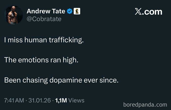 A tweet by Andrew Tate discussing human trafficking, an example of unbelievably stupid content.