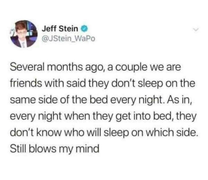 A tweet from Jeff Stein about relationships, discussing a couple who doesn't consistently sleep on the same side of the bed, sharing a chucklesome observation about life.