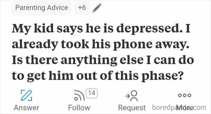 A parenting advice post showing an unbelievably stupid and infuriating question about a depressed child and taking their phone away.