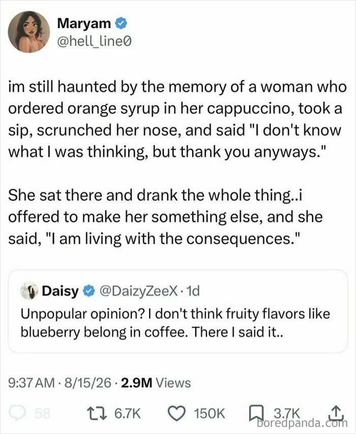 A funny tweet about a woman who ordered orange syrup in her cappuccino and drank it despite disliking it, good mood.