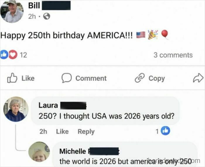 A Facebook post celebrating America's 250th birthday with a hilariously stupid comment.