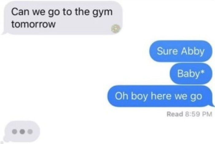 A screenshot of a hilarious text exchange where someone accidentally texts Baby* instead of Abby.