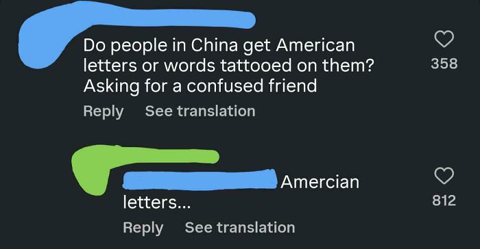 A reply asking Do people in China get American letters or words tattooed on them? followed by a correction of Amercian letters, showing American stupidity.
