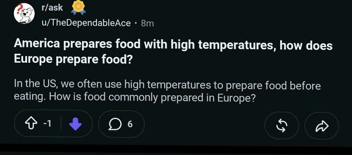 A Reddit post questioning how food is prepared in Europe, highlighting perceived stupidity of Americans.