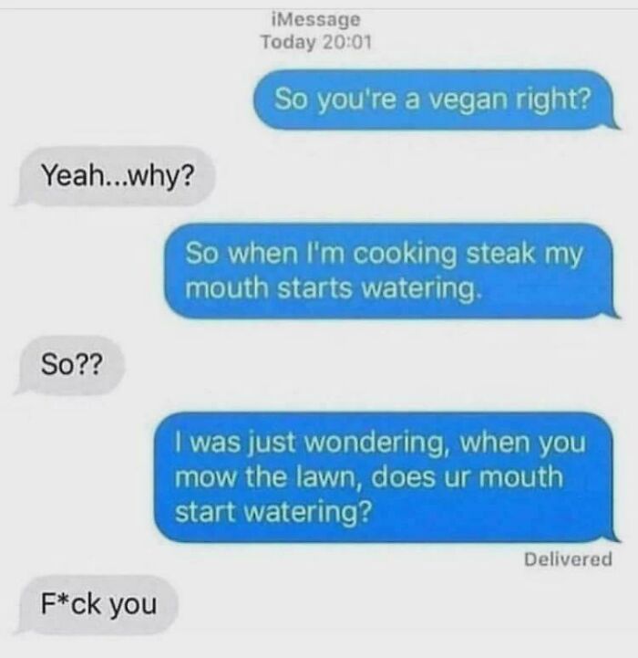 A screenshot of a hilarious text conversation about a vegan and mowing the lawn, ending with a curse.