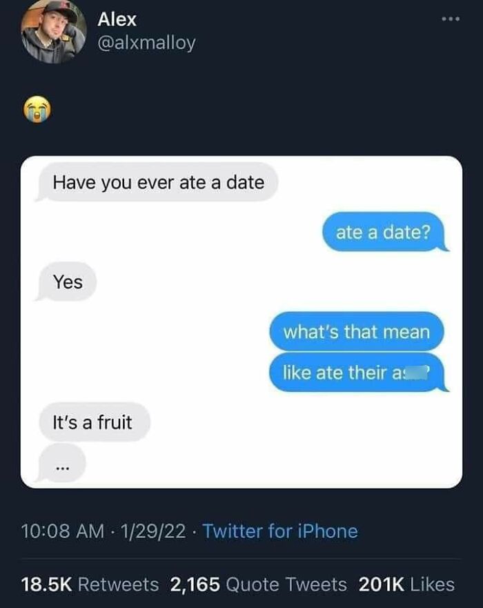 A screenshot of a hilarious text conversation where someone asks if they've 'ate a date,' causing confusion.