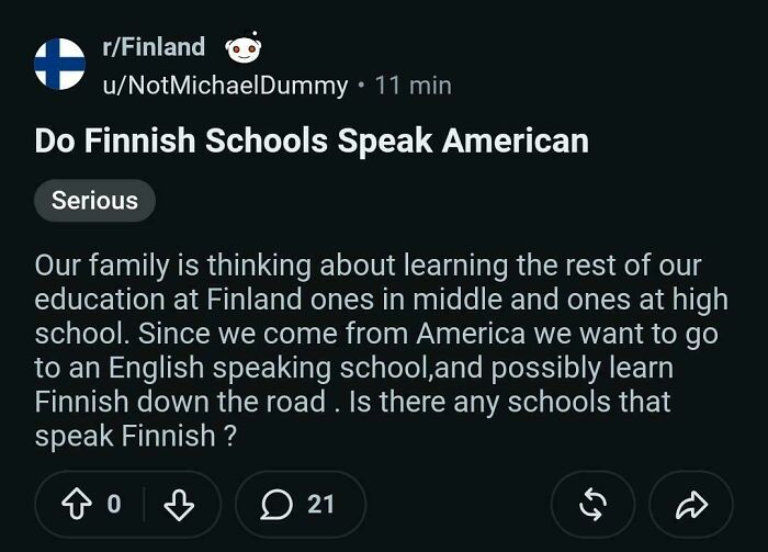 Reddit post asking if Finnish schools speak American, highlighting American stupidity.
