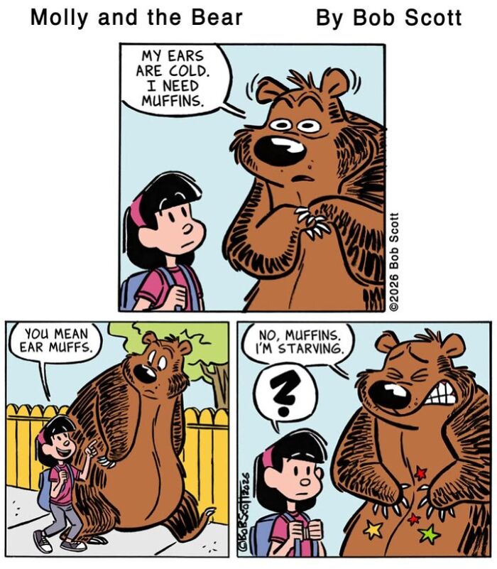 A comic showing a family living with a lovable bear who is afraid of almost everything, asking for muffins for his cold ears.