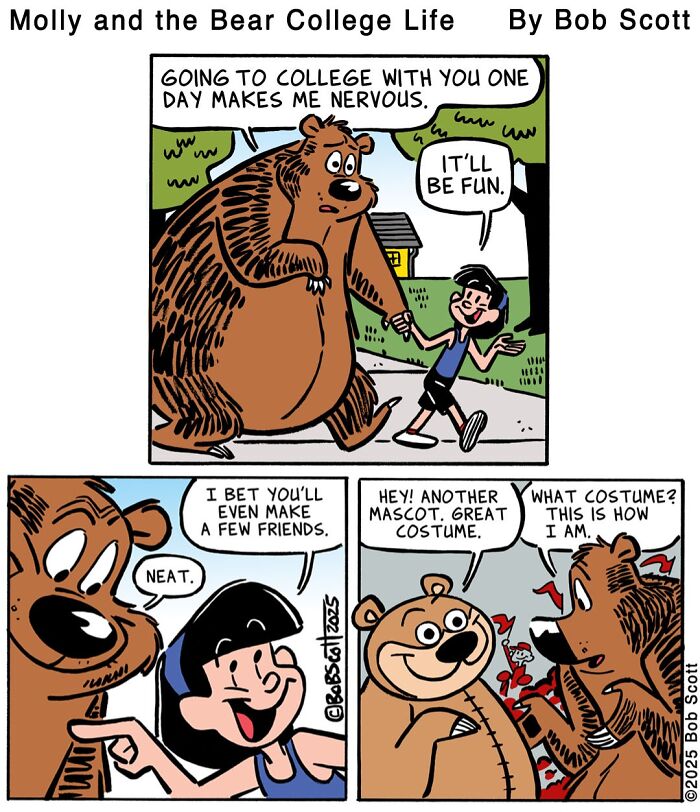 A comic about a lovable bear going to college, and being afraid of being mistaken for a mascot.