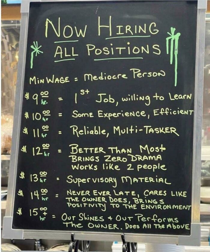 A handwritten hiring sign with escalating wages based on employee qualities, depicting a sad world of work.