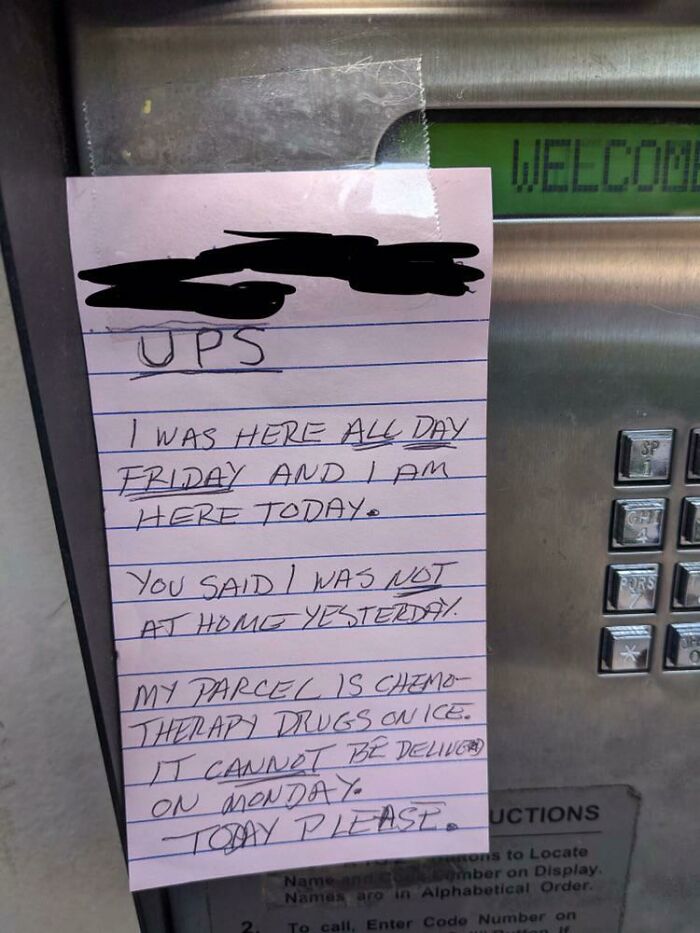 A handwritten note on a door describing the horrid world we're living in, detailing a missed delivery of chemotherapy d***s.