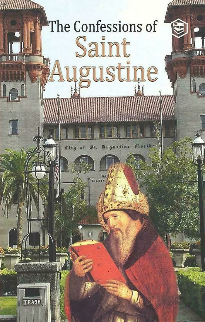 An unhinged book cover featuring Saint Augustine photoshopped in front of a building