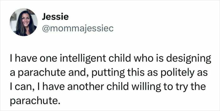 A tweet from Jessie about one intelligent child designing a parachute and another willing to test it, showcasing funny and goofy great dad parenting.