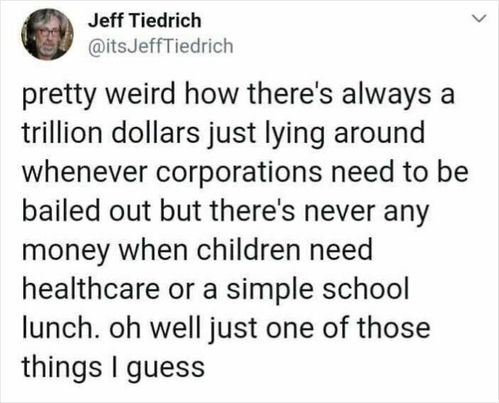 A tweet about the sad world where corporations get bailed out but children lack healthcare.