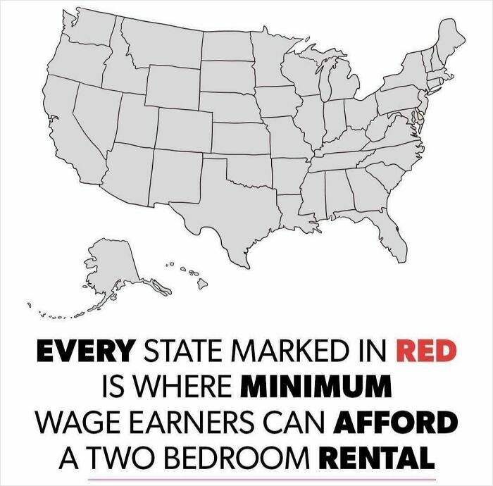 Map of the US showing states where minimum wage earners can afford rent, highlighting the horrid world.