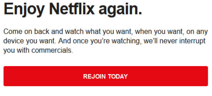 A Netflix advertisement: Enjoy Netflix again. Rejoin today. The image shows how beliefs and words age over time.