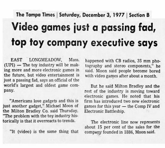 A newspaper article from 1977 titled 'Video games just a passing fad, top toy company executive says,' highlighting how beliefs and words can age over time.