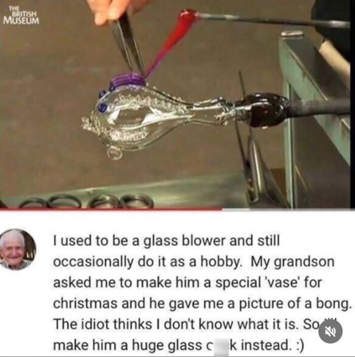 A screenshot showing glass blowing and a Reddit comment about a chaotic good act of making a glass c**k instead of a bong.