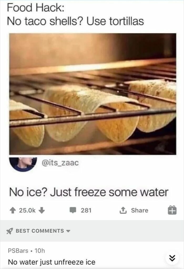 A Reddit thread with a 'Food Hack' about making taco shells from tortillas and an 'ice' joke, with a humorous comment below. Read the comments.