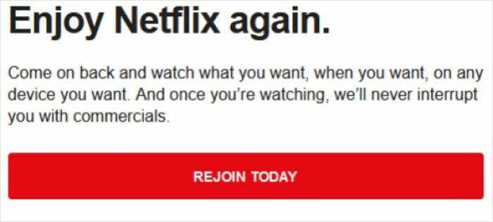 A Netflix advertisement: Enjoy Netflix again. Rejoin today. The image shows how beliefs and words age over time.