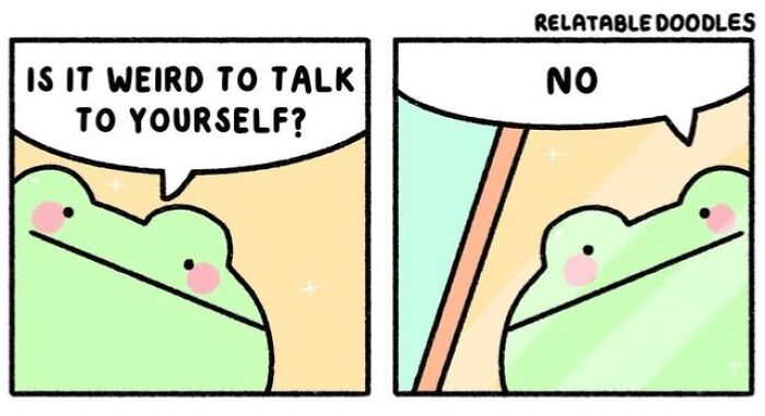 A comic about everyday life featuring a frog asking if it's weird to talk to yourself, with the answer no.