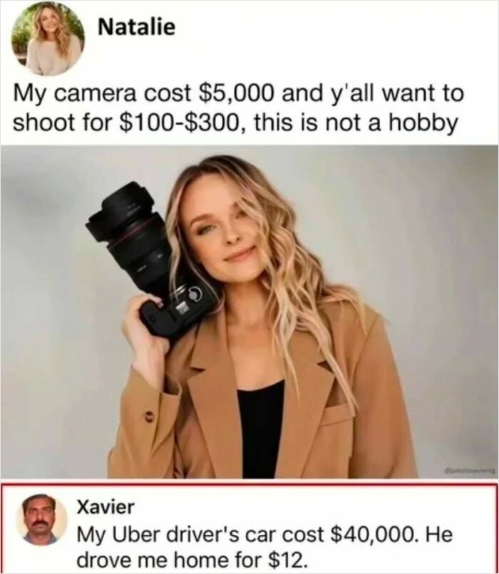 A meme showing a funny comment reply where a woman claims her camera costs $5000, and a man replies about his Uber driver's car.