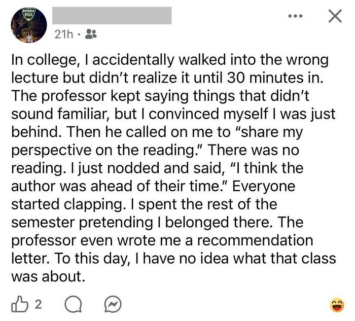 A Facebook post detailing a college student accidentally attending the wrong lecture and receiving a recommendation letter, an embarrassing lie.