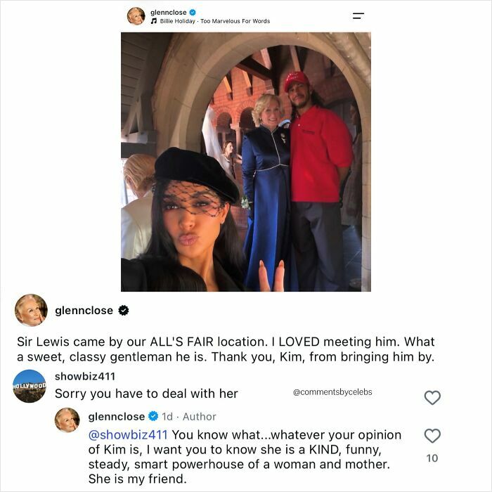 Celebrities comments make the post 10x better. Glenn Close with Kim and Sir Lewis Hamilton.