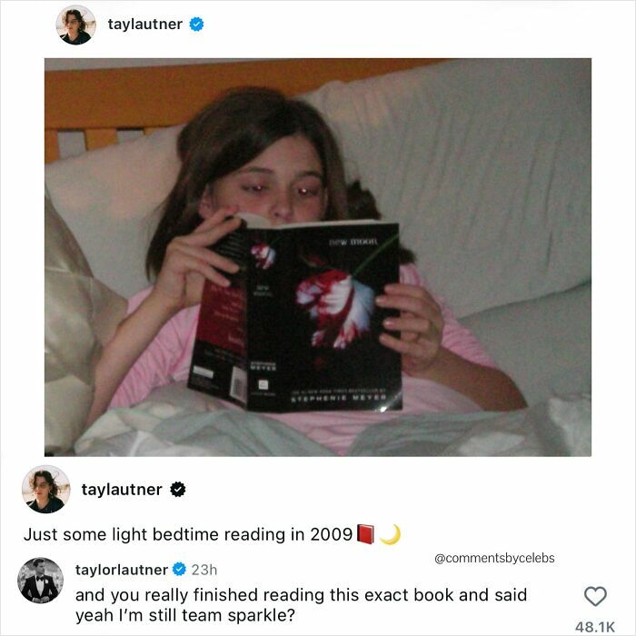 Celebrities comments make the post 10x better. A young person reading the New Moon book in bed.
