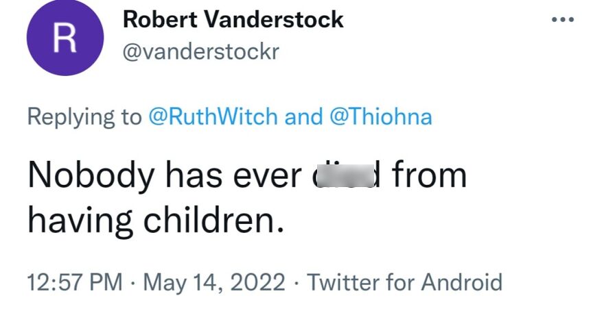 A social media post with a terrible medical take claiming nobody has ever died from having children.