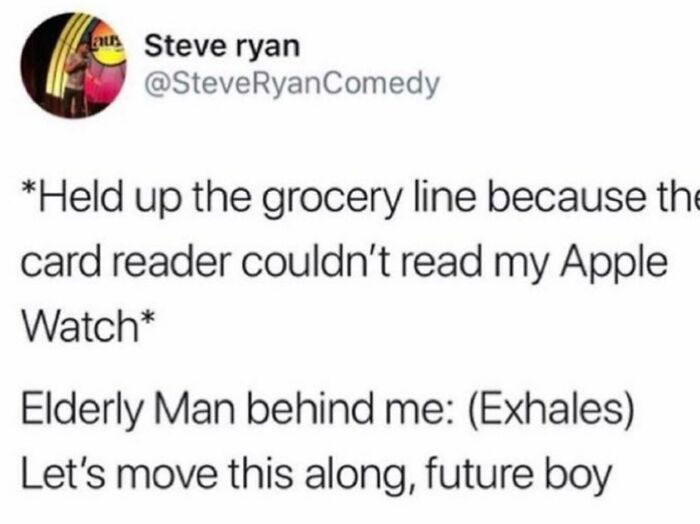A tweet about holding up a grocery line with an Apple Watch, featuring a funny comment from an elderly man.