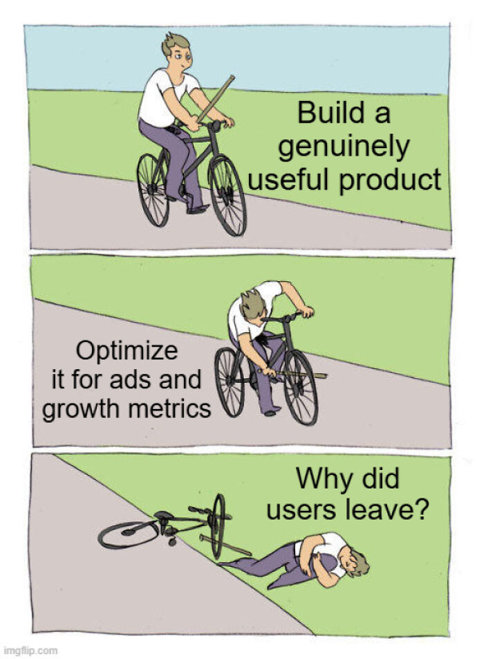 A three-panel meme showing products and services worsening: useful product, optimized for ads, then users leaving.