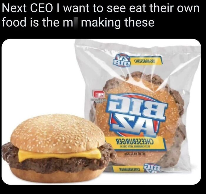 Meme displaying a cheeseburger and its packaging highlighting thoughts on CEOs and Home Depot employees posts