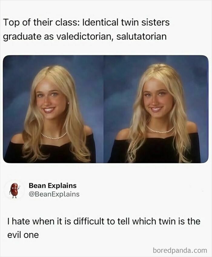 Funny meme about identical twin sisters as valedictorian and salutatorian with joke about evil twin