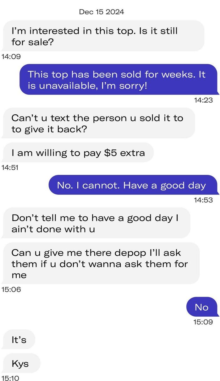 An unhinged Depop buyer demands a sold item back, offering extra money, creating a difficult secondhand shopping adventure.