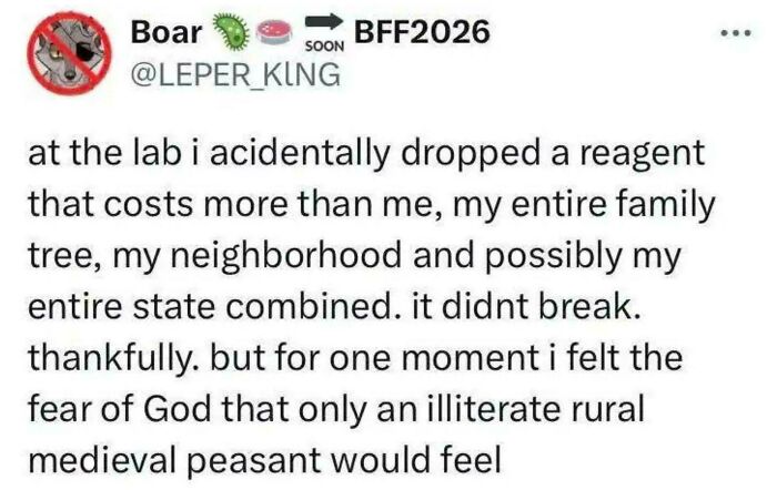 A relatable internet comment about dropping a highly expensive reagent in a science lab.